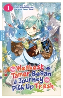 The Weakest Tamer Began a Journey to Pick Up Trash